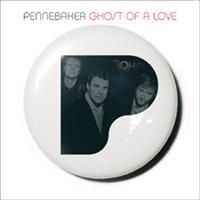 Pennebaker - Ghost Of A Love i gruppen CD / Pop hos Bengans Skivbutik AB (662810)