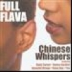 Full Flava - Chinese Whispers i gruppen CD / RNB, Disco & Soul hos Bengans Skivbutik AB (662912)