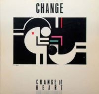 Change - Change Of Heart - Expanded Edition