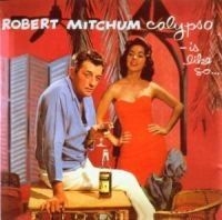 Robert Mitchum - Calypso-Is Like So... i gruppen CD / Pop hos Bengans Skivbutik AB (666352)