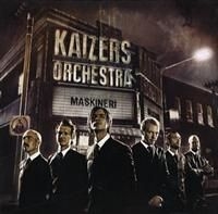 Kaizers Orchestra - Maskineri i gruppen ÖVRIGT / Övrigt / aub hos Bengans Skivbutik AB (667127)