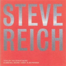 Reich Steve - Steve Reich: Tehillim, The Desert M