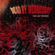 Dead By Wednesday - The Last Parade