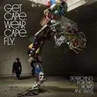 Get Cape. Wear Cape. Fly - Searching For The Hows And Whys i gruppen VI TIPSAR / Lagerrea / CD REA / CD POP hos Bengans Skivbutik AB (668097)