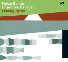 Helge Sunde Ensemble Denada - Finding Nymo