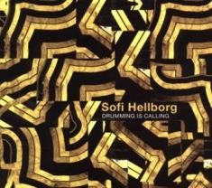 Hellborg Sofi - Drumming Is Calling