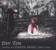 Marx Joseph - Der Ton: Songs By Joseph Marx