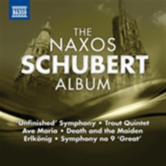 Schubert - The Naxos Schubert Album