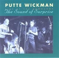 Wickman Putte - Sound Of Surprise i gruppen CD / Jazz,Svensk Musik hos Bengans Skivbutik AB (673758)