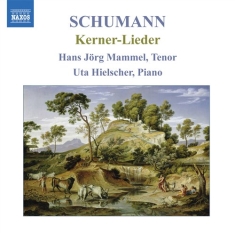 Schumann - Lieder Nach Justinus Kerner