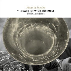 The Swedish Wind Ensemble - Made In Sweden