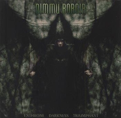 Dimmu Borgir - Enthrone Darkness Triumphant -