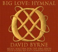 David Byrne - Big Love:Hymnal