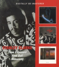 Clarke Stanley - Time Exposure/Find Out!/Hideaway