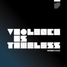 Division Of Laura Lee - Violence Is Timeless