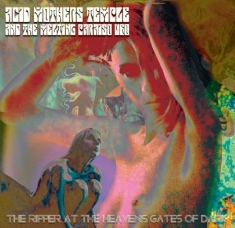 Acid Mothers Temple & The Melting P - Ripper At The Heaven's Gates Of Dar
