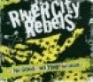 River City Rebels - No Good - No Time - No Pride i gruppen CD / Rock hos Bengans Skivbutik AB (682736)