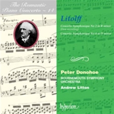 Litolff Henry - Concertos Symphony 2 & 4