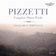 Pizzetti Ildebrando - Complete Piano Works