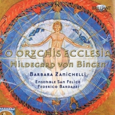 Hildegard Von Bingen - O Orzchis Ecclesia