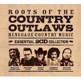 Roots Of The Country Outlaws: - Roots Of The Country Outlaws: i gruppen CD / Pop-Rock hos Bengans Skivbutik AB (685644)