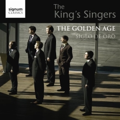 The Kings Singers - The Golden Age - Siglo De Oro