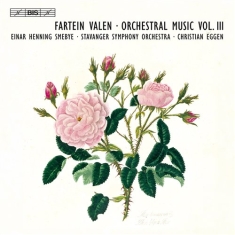 Valen - Orchestral Music Vol 3