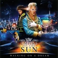 Empire of the Sun - Walking On A Dream