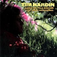 Hardin Tim - Hang On To A Dream i gruppen CD / Pop-Rock hos Bengans Skivbutik AB (691791)