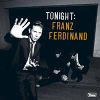 Franz Ferdinand - Tonight: Franz Ferdinand i gruppen VI TIPSAR / BlackFriday2020 hos Bengans Skivbutik AB (692029)