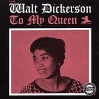 Dickerson Walt - To My Queen (Cc 50) i gruppen CD / Jazz/Blues hos Bengans Skivbutik AB (692330)