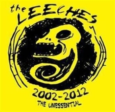 Leeches - 2002 - 2012 The Unessential