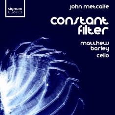 Metcalf John - Constant Filter