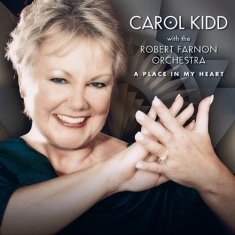 Kidd Carol / Robert Farnon Orchestr - A Place In My Heart