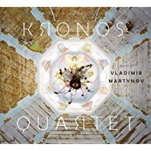 Kronos Quartet - Music Of Vladimir Martynov i gruppen CD / Klassiskt hos Bengans Skivbutik AB (695110)