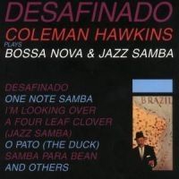 Hawkins Coleman - Desafinado i gruppen CD / Jazz/Blues hos Bengans Skivbutik AB (697705)