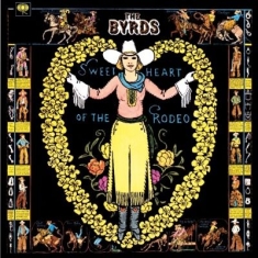 Byrds The - Sweetheart Of The Rodeo