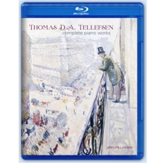 Tellefsen Thomas D A - Complete Piano Works