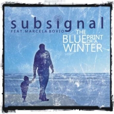 Subsignal - Blueprint Of A Winter