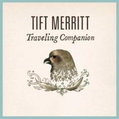 Merritt Tift - Traveling Companion