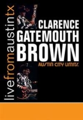 Brown Clarence Gatemouth - Live From Austin Tx i gruppen ÖVRIGT / Musik-DVD & Bluray hos Bengans Skivbutik AB (881704)