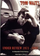Tom Waits - Under Review 1971-1982