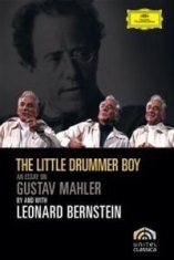 Mahler/Bernstein - Little Drummerboy - Dokumentär i gruppen ÖVRIGT / Musik-DVD & Bluray hos Bengans Skivbutik AB (885902)