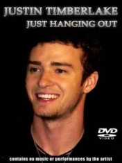 Timberlake Justin - Just Hanging Ou