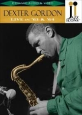 Dexter Gordon - Live In '63 And '64