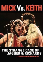 Mick Vs Keith - Strange Case Of Jagger & Richards D