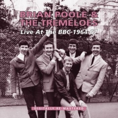 Poole Brian And The Tremeloes - Live At The Bbc 1964-67