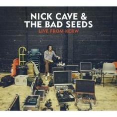 Cave Nick & The Bad Seeds - Live From Kcrw