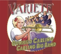 Carling Gunhild & The Carling Big B - Varieté