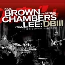 Brown Dean And Dennis Chambers + Wi - Live At The Cotton Club, Tokyo (Nkl i gruppen VINYL / Jazz hos Bengans Skivbutik AB (913027)